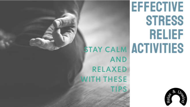 10 Effective Stress Relief Activities